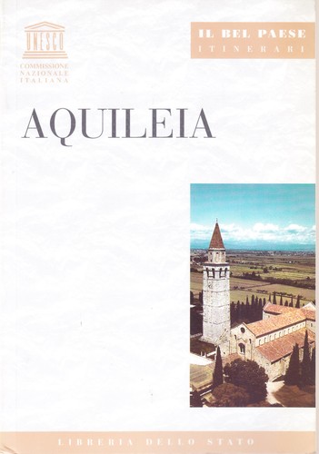 Aquileia itinerari bel - aquileia.,