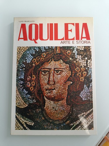 Aquileia arte storia luigi - storia,