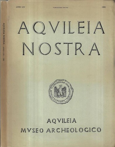 Aquileia nostra museo - aquileia, nostra.