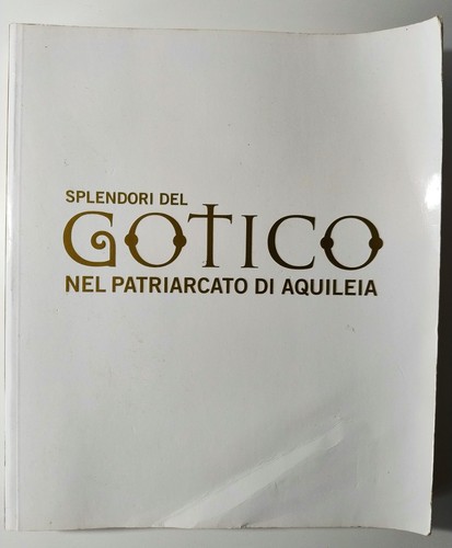 Splendori del gotico nel - del,