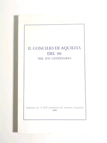Concilio aquileia del - di,